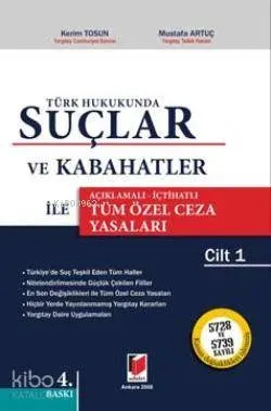 Türk Hukukunda Suçlar ve Kabahatler İle Tüm Özel Ceza Yasaları (2 Cilt