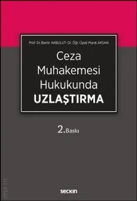 Ceza Muhakemesi Hukukunda Uzlaştırma