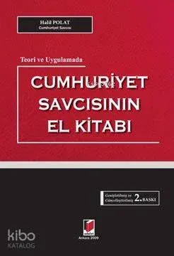 Teori ve Uygulamada Cumhuriyet Savcısının El Kitabı