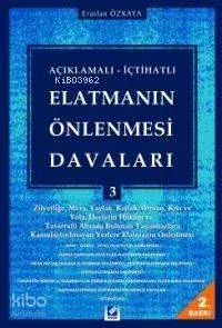Açıklamalı - İçtihatlı Elatmanın Önlenmesi Davaları 3