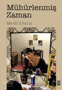 Mühürlenmiş Zaman