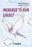 Menekşe'yi Kim Çaldı