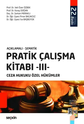 Pratik Çalışma Kitabı – III, Ceza Hukuku Özel Hükümler Veli Özer Özbek