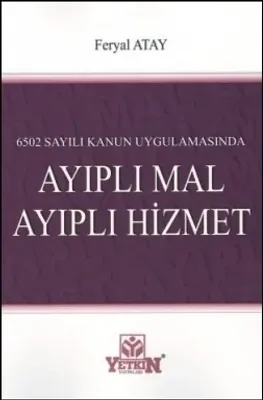 Ayıplı Mal Ayıplı Hizmet Yetkin Yayınları Feryal Atay
