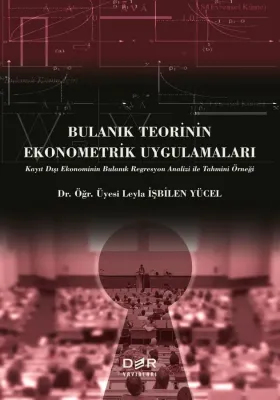 BULANIK TEORİNİN EKONOMETRİK UYGULAMALARI %15 indirimli Leyla İşbilen 
