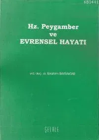Hz. Peygamber ve Evrensel Hayatı (1.hm)