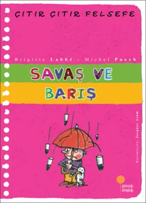 Çıtır Çıtır Felsefe 7 - Savaş ve Barış