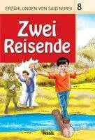 Zwei Reisende, Erzahlungen Von Said Nursi 8 Veli Sırım