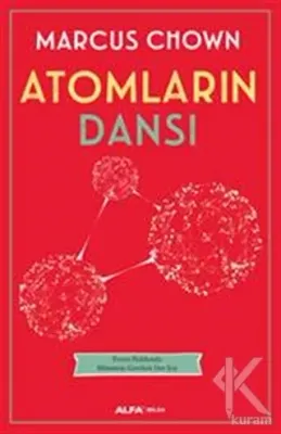 Atomların Dansı %25 indirimli Marcus Chown
