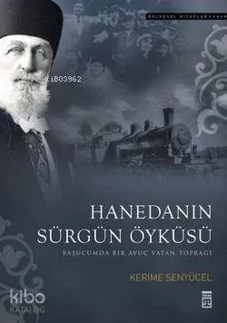 Hanedanın Sürgün Öyküsü