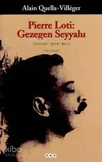 Pierre Loti: Gezegen Seyyahı
