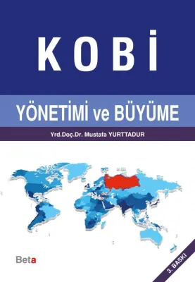 Kobi Yönetimi ve Büyüme Mustafa Yurttadur