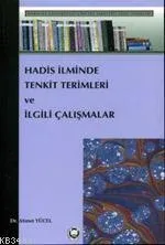 Hadis İlminde Tenkit Terimleri ve İlgili Çalışmalar
