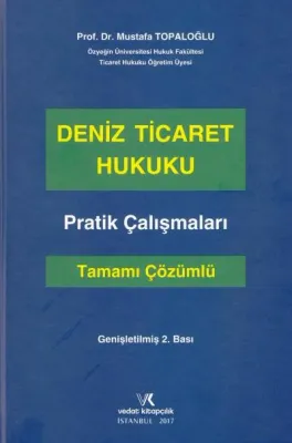 Deniz Ticaret Hukuku Pratik Çalışmaları
