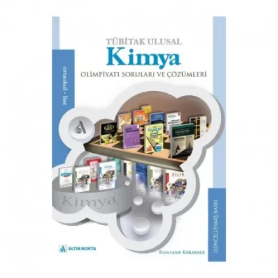 TÜBİTAK Ulusal Kimya Olimpiyatı Soruları ve Çözümleri (1999-2014) Rama
