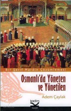 Osmanlı'da Yöneten ve Yönetilen