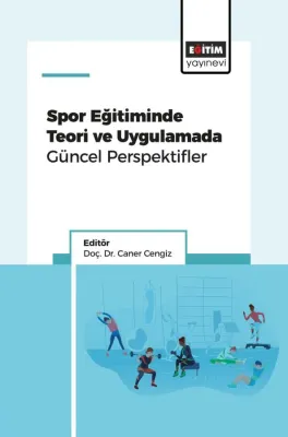 Spor Eğitiminde Teori ve Uygulamada Güncel Perspektifler