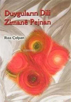 Duyguların Dili Zimane Pejnan