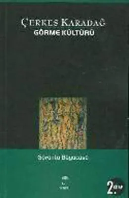 Görme Kültürü 2 - Görüntüler Büyücüsü