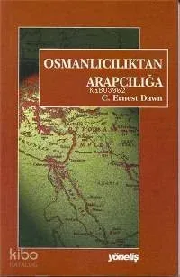 Osmanlıcılık'tan Arapçılığa