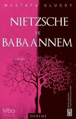 Nietzsche ve Babaannem