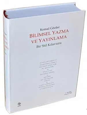 Bilimsel Yazma ve Yayınlama Bir Stil Kılavuzu ( Ciltli ) / Kemal Gözler