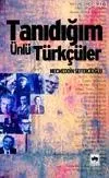 Tanıdığım Ünlü Türkçüler