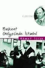 Başkent Gölgesinde İstanbul