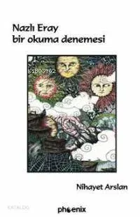 Nazlı Eray Bir Okuma Denemesi
