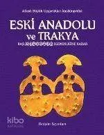 Eski Anadolu ve Trakya 1