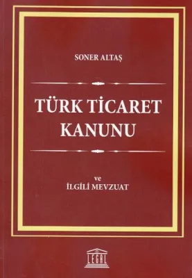 Türk Ticaret Kanunu ve İlgili Mevzuat