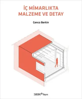 İç Mimarlıkta Malzeme ve Detay Genco Berkin