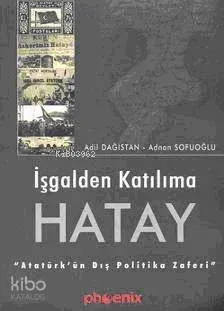 İşgalden Katılıma Hatay