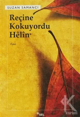 Reçine Kokuyordu Helin Suzan Samancı