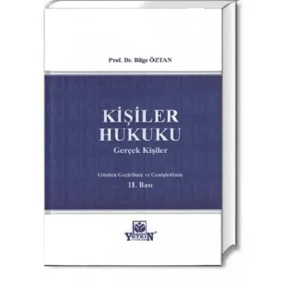 KİŞİLER HUKUKU (Gerçek Kişiler) Bilge ÖZTAN