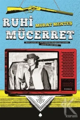 Ruhi Mücerret Murat Menteş