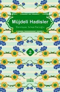 Müjdeli Hadisler - 2
