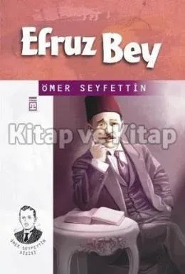 Ömer Seyfettin Dizisi Efruz Bey