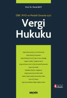 Vergi Hukuku (MYO) 4.BASKI Prof. Dr. Murat Batı