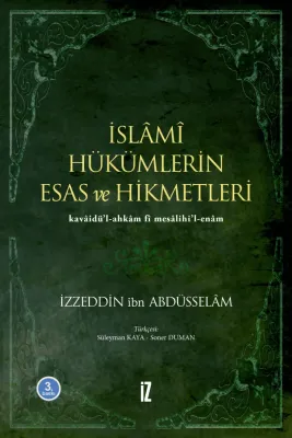 İslamî Hükümlerin Esas ve Hikmetleri