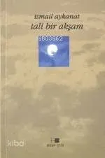 Tali Bir Akşam İsmail Aykanat