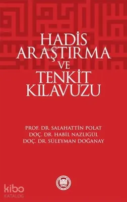 Hadis Araştırma ve Tenkit Klavuzu