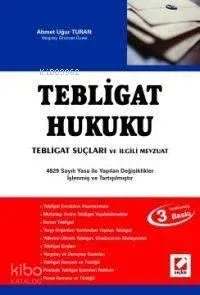 Tebligat Hukuku Tebligat Suçları