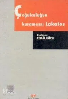 Çoğulculuğun Kuramcısı: Lakatos