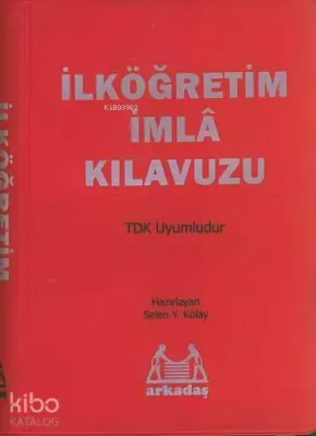 İlköğretim İmla Kılavuzu Tdk Uyumlu