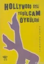 Hollywood Stili Yeşilçam Öyküleri