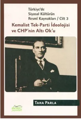 Türkiye'de Siyasal Kültürün Resmî Kaynakları Cilt-3