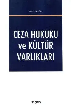 Ceza Hukuku ve Kültür Varlıkları