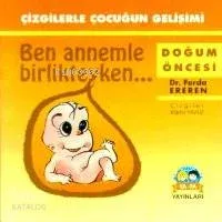 Ben Annemle Birlikteyken