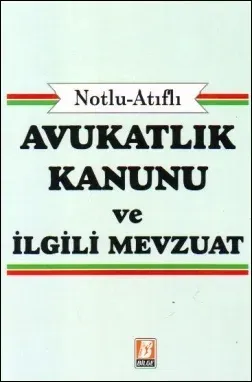 Avukatlık Kanunu ve İlgili Mevzuat
